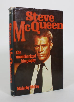 Item #011815 Steve McQueen: The Unauthorized Biography. Malachy McCoy