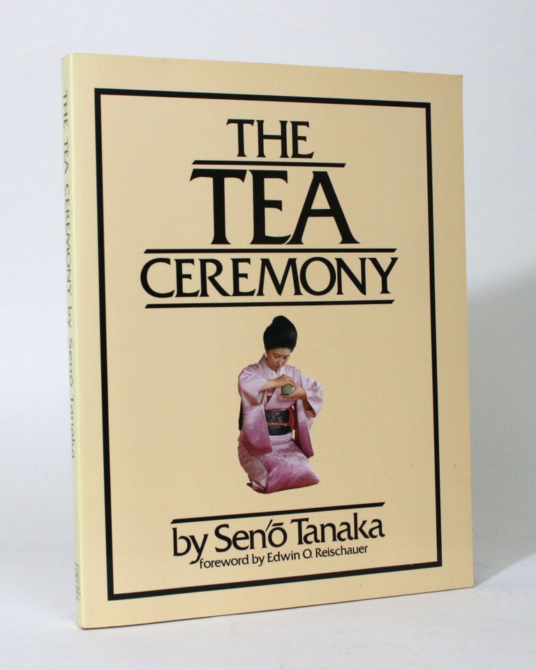 Item #011833 The Tea Ceremony. Sen'o Tanaka.