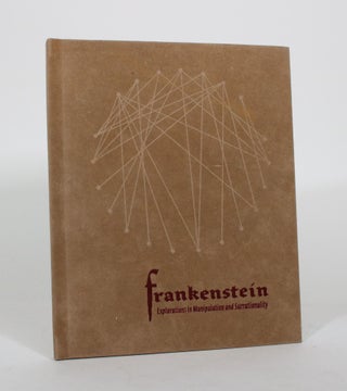 Item #011846 Frankenstein: Explorations in Manipulation and Surrationality. Rob Craigie, Nell...
