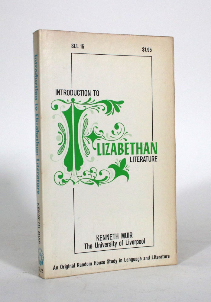 Item #011852 Introduction to Elizabethan Literature. Kenneth Muir.