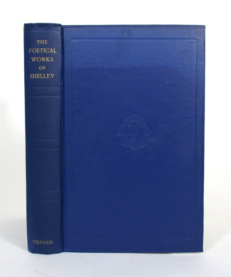 Item #011893 The Poetical Works of Percy Bysshe Shelley. Shelley, sshe, Thomas Hutchinson.