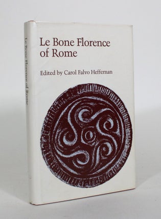 Item #011907 Le Bone Florence of Rome. Carol Falvo Heffernan