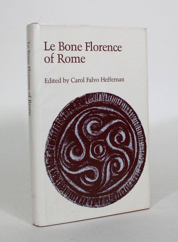 Item #011907 Le Bone Florence of Rome. Carol Falvo Heffernan.