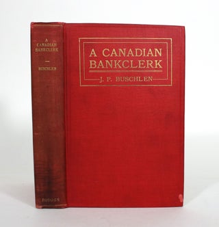 Item #011930 A Canadian Bankclerk. J. P Buschlen