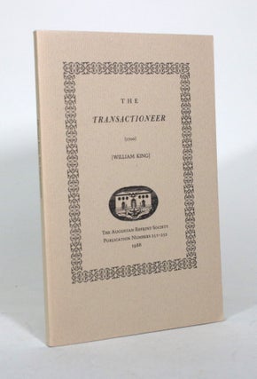 Item #011987 The Transactioneer (1700). William King