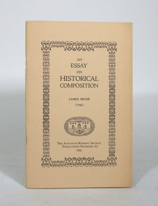 Item #012007 An Essay on Historical Composition (1759). James Moor