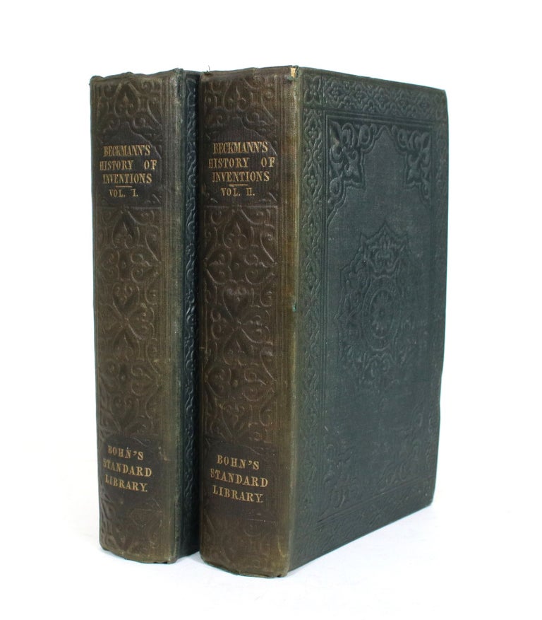 Item #012010 A History of Inventions, Discoveries, and Origins. In Two Volumes. revised, enlarged by, John Beckmann, William Francis, J W. Griffith.