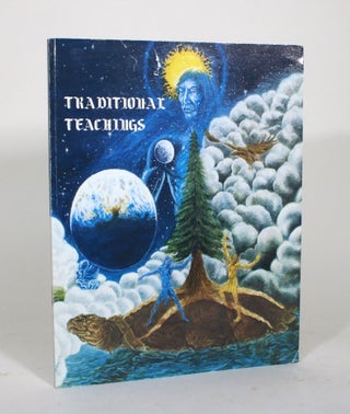 Item #012036 Traditional Teachings. North American Indian Travelling College