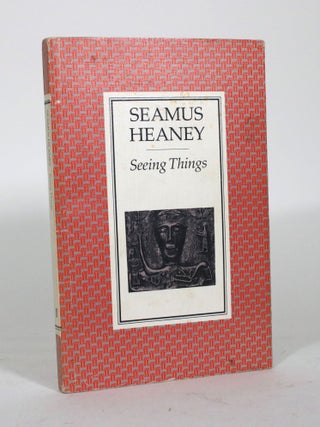 Item #012042 Seeing Things. Seamus Heaney