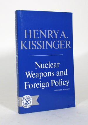 Item #012046 Nuclear Weapons and Foreign Policy. Henry A. Kissinger