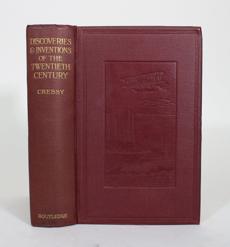 Item #012052 Discoveries and Inventions of the Twentieth Century. Edward Cressy.
