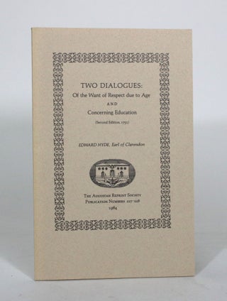 Item #012128 Two Dialogues: Of the Want of Respect due to Age and Concerning Education (Second...