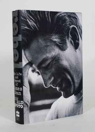 Item #012131 Rebel: The Life and Legend of James Dean. Donald Spoto