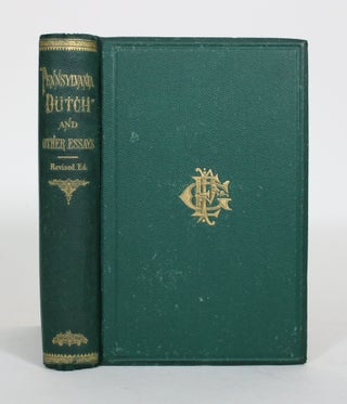 Item #012142 "Pennsylvania Dutch," and Other Essays. Phebe E. Gibbons
