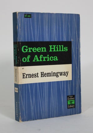 Item #012145 Green Hills of Africa. Ernest Hemingway