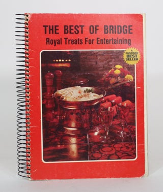 Item #012154 The Best of Bridge: Royal Treats For Entertaining. Best of Bridge Publishing Limited