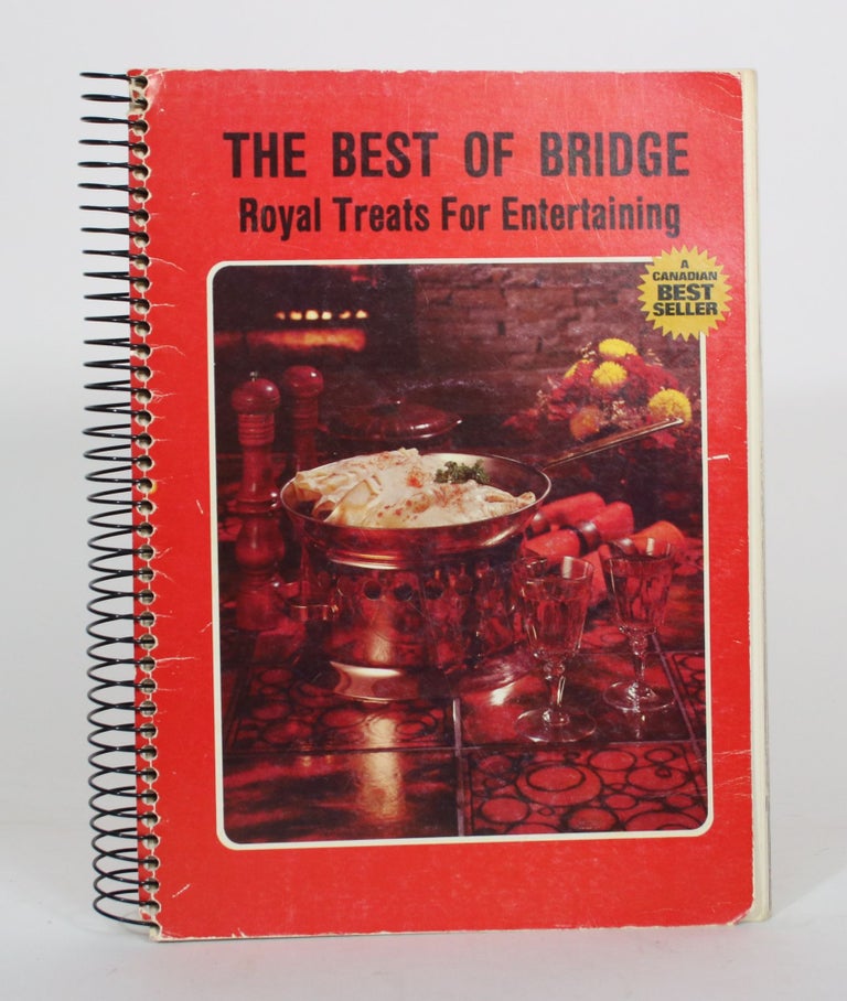 Item #012154 The Best of Bridge: Royal Treats For Entertaining. Best of Bridge Publishing Limited.