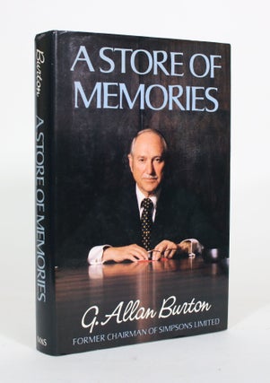 Item #012197 A Store of Memories. G. Allan Burton