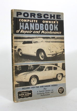 Item #012215 Porsche Complete Owner's Handbook of Repair and Maintenance. OCee Ritch