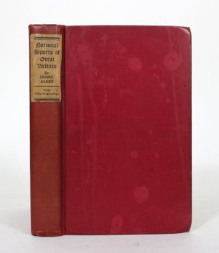 Item #012216 The National Sports of Great Britain. Henry Alken