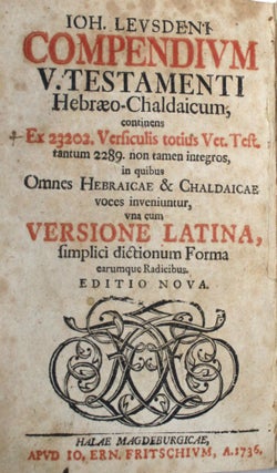 Item #012238 Ioh. Levsdeni Compendium V. Testamenti Hebraeo-Chaldaicum, continens Ex 23202....