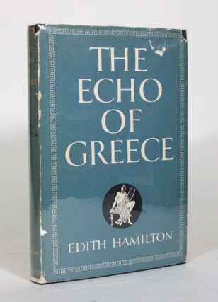 Item #012257 The Echo of Greece. Edith Hamilton