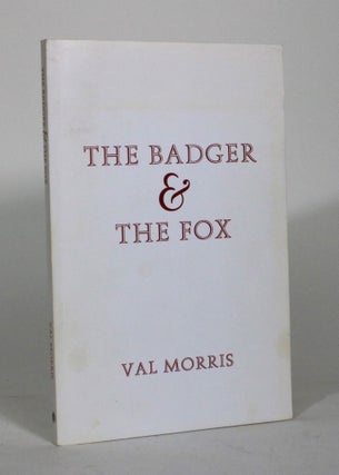 Item #012281 The Badger and the Fox. Val Morris