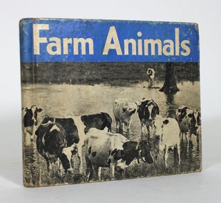 Item #012282 Farm Animals: Photographs and Descriptions of 100 Important Farm Animals. James...