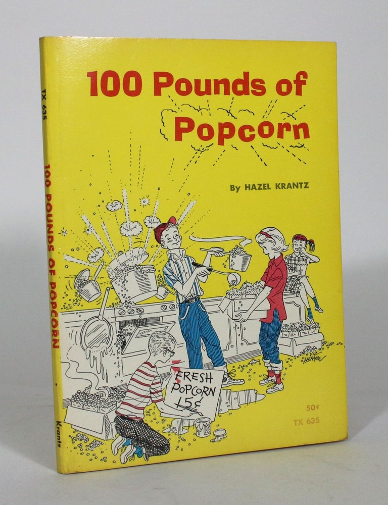 Item #012284 100 Pounds of Popcorn. Hazel Krantz.
