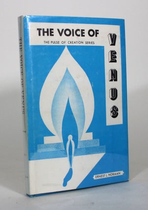 Item #012308 The Voice of Venus, Clairvoyantly and Clairaudiently received through Ernest L....