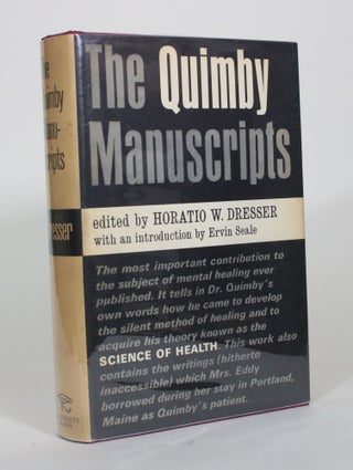 Item #012309 The Quimby Manuscripts. Horatio W. Dresser