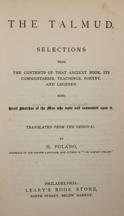 Item #012312 The Talmud. Selections from The Contents of that Ancient Book, Its Commentaries,...
