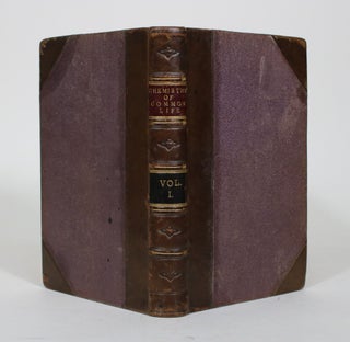 Item #012334 The Chemistry of Common Life. In Two Volumes, Vol. I. James F. W. Johnson, G. H. Lewes