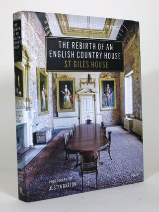 Item #012340 The Rebirth of an English Country House: St Giles House. The Earl of Shaftesbury,...