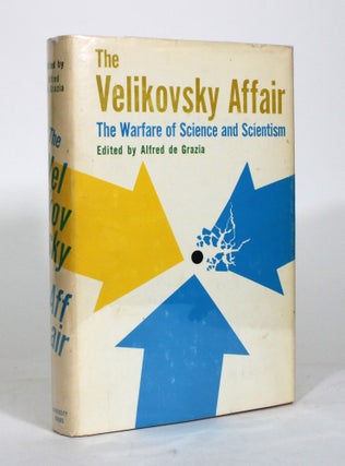 Item #012345 The Velikovsky Affair: The Warfare of Science and Scientism. Alfred de Grazia