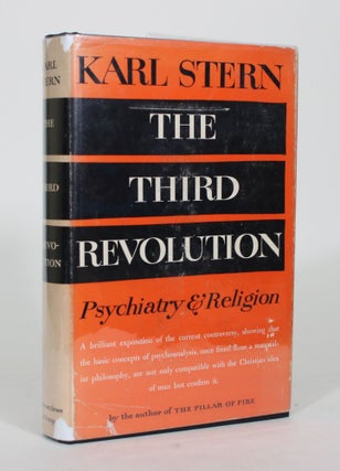 Item #012370 The Third Revolution: A Study of Psychiatry and Religion. Karl Stern