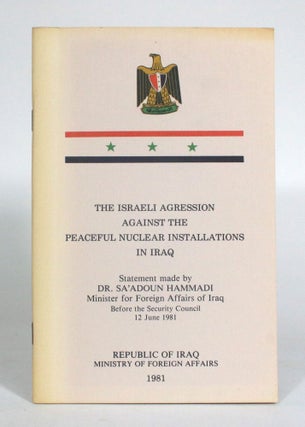 Item #012435 The Israeli Agression Against the Peaceful Nuclear Installations in Iraq. Statement...