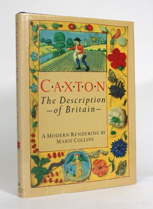 Item #012458 Caxton: The Description of Britain. Marie Collins