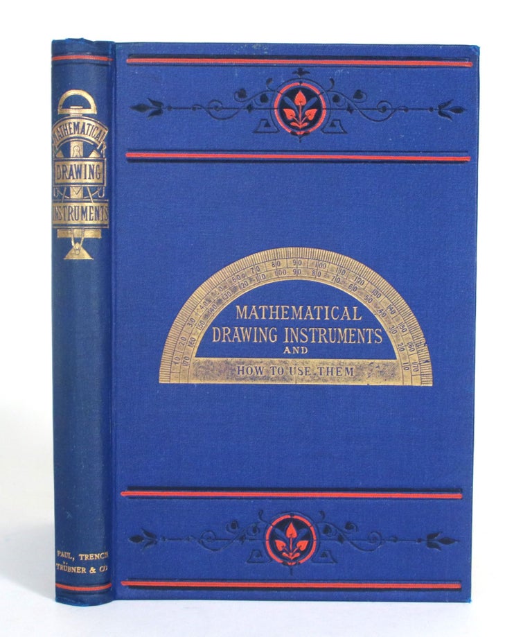 Item #012487 Mathematical Drawing Instruments and How to Use Them. Edward F. Hulme.
