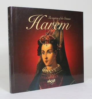 Item #012523 The Mystery of the Ottoman Harem. Ilhan Aksit
