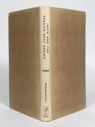 Item #012541 India and the Persian Gulf Region, 1858-1907: A Study in British Imperial Policy....
