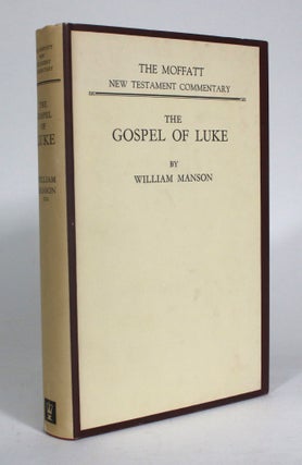Item #012546 The Gospel of Luke. William Manson