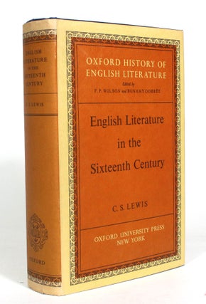 Item #012552 English Literature in the Sixteenth Century, Excluding Drama. C. S. Lewis