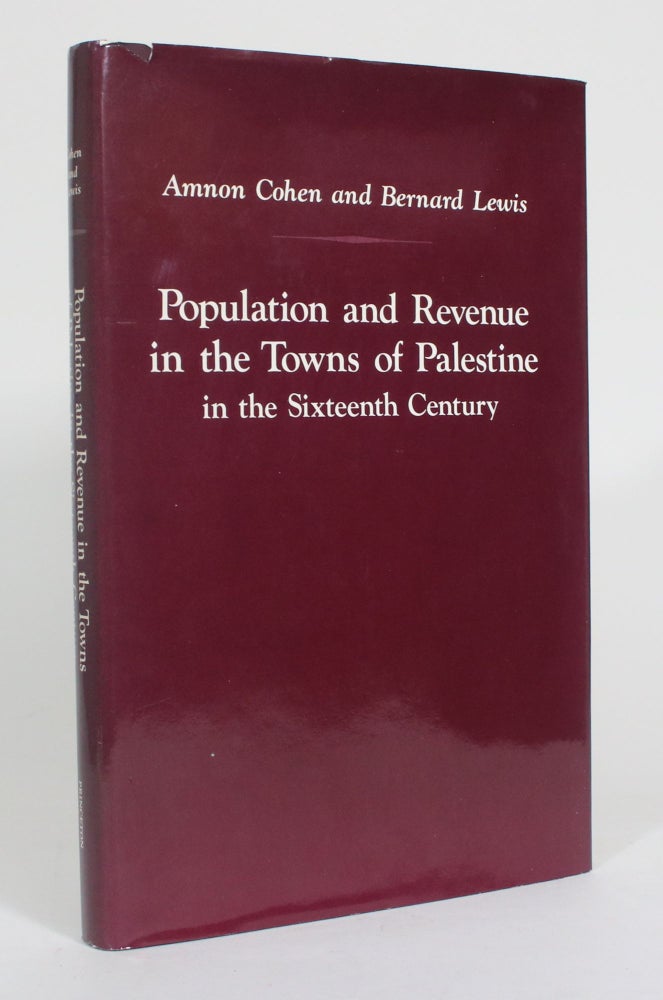 Item #012559 Population and Revenue in the Towns of Palestine in the Sixteenth Century. Amnon Cohen, Bernard Lewis.
