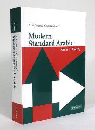Item #012573 A Reference Grammar of Modern Standard Arabic. Karin C. Ryding