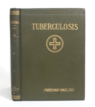 Item #012588 Tuberculosis and Allied Diseases. Freeman Hall