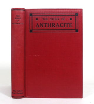 Item #012595 The Story of Anthracite. The Hudson Coal Company