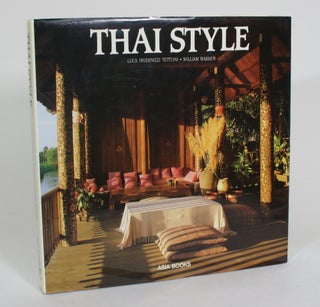 Item #012674 Thai Style. Luca Invernizzi Tettoni, William Warren, Gretchen Liu