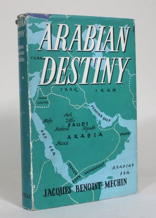 Item #012717 Arabian Destiny. Jacques Benoist-Mechin