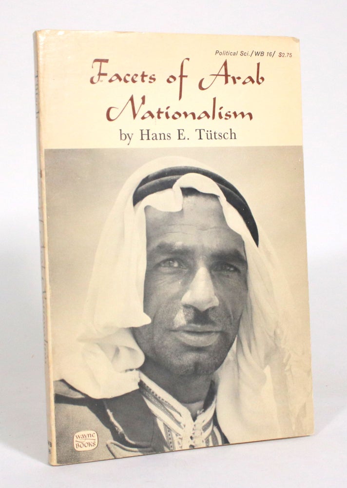 Item #012723 Facets of Arab Nationalism. Hans E. Tutsch.
